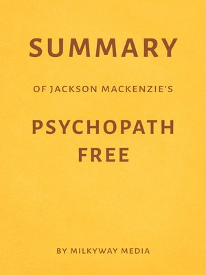 cover image of Summary of Jackson MacKenzie's Psychopath Free